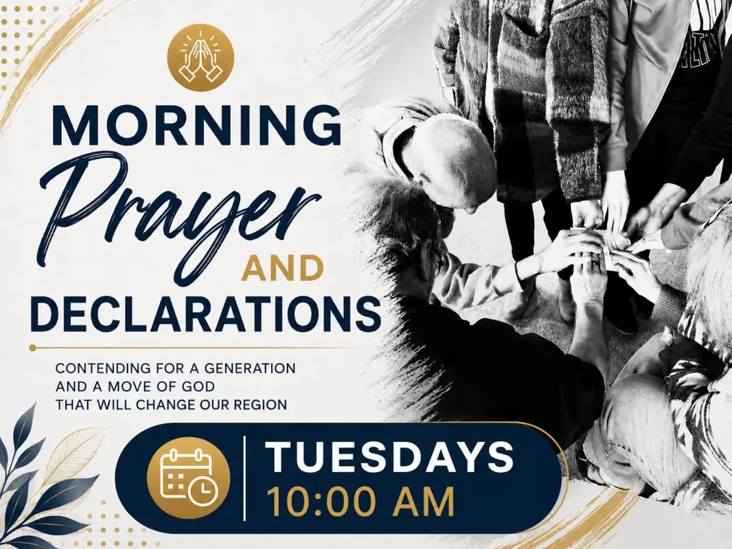 Morning Prayer and Declarations on Tuesdays at 10 AM